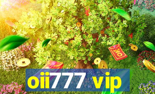 oii777 vip